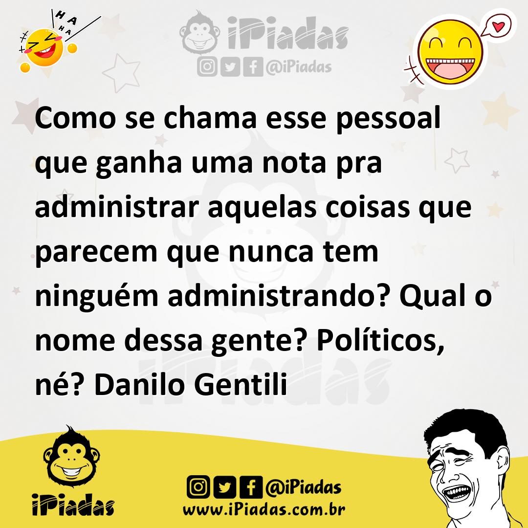 Ilustração de Como se chama esse pessoal que ganha uma nota pra administrar aquelas... no iPiadas