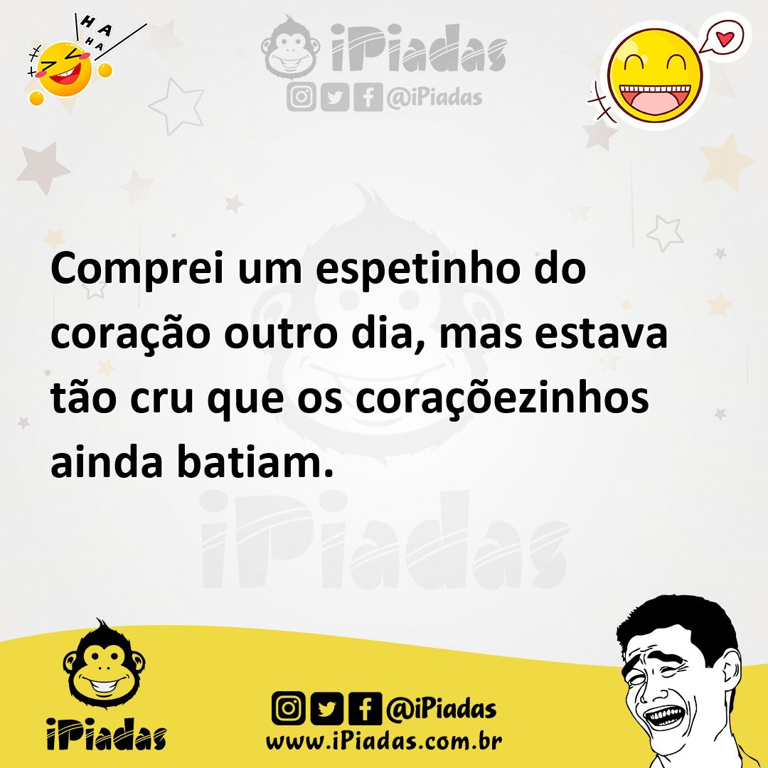 Ilustração de Comprei um espetinho do coração outro dia, mas estava tão cru que os c... no iPiadas