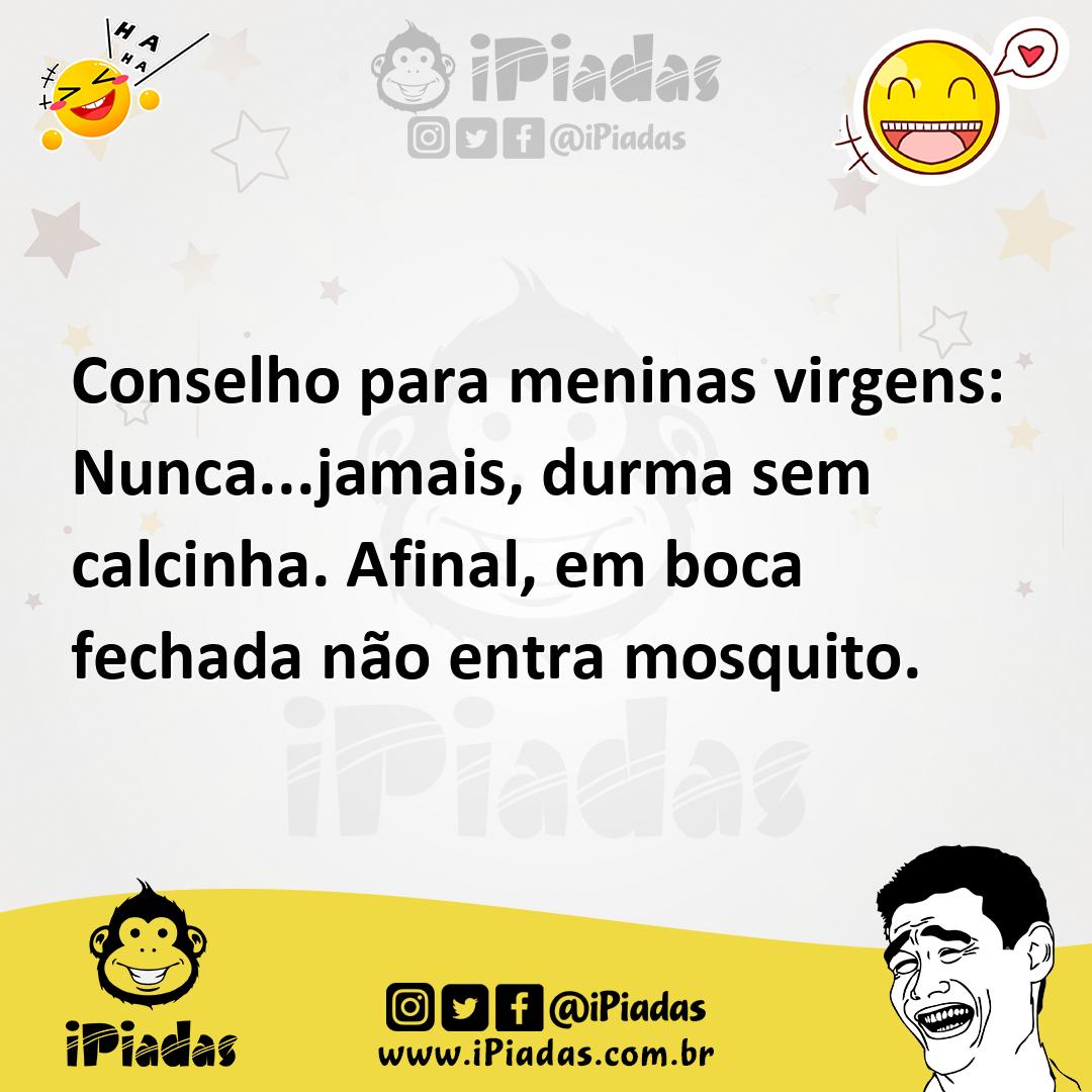 Ilustração de Conselho para meninas virgens: Nunca...jamais, durma sem calcinha. Afi... no iPiadas