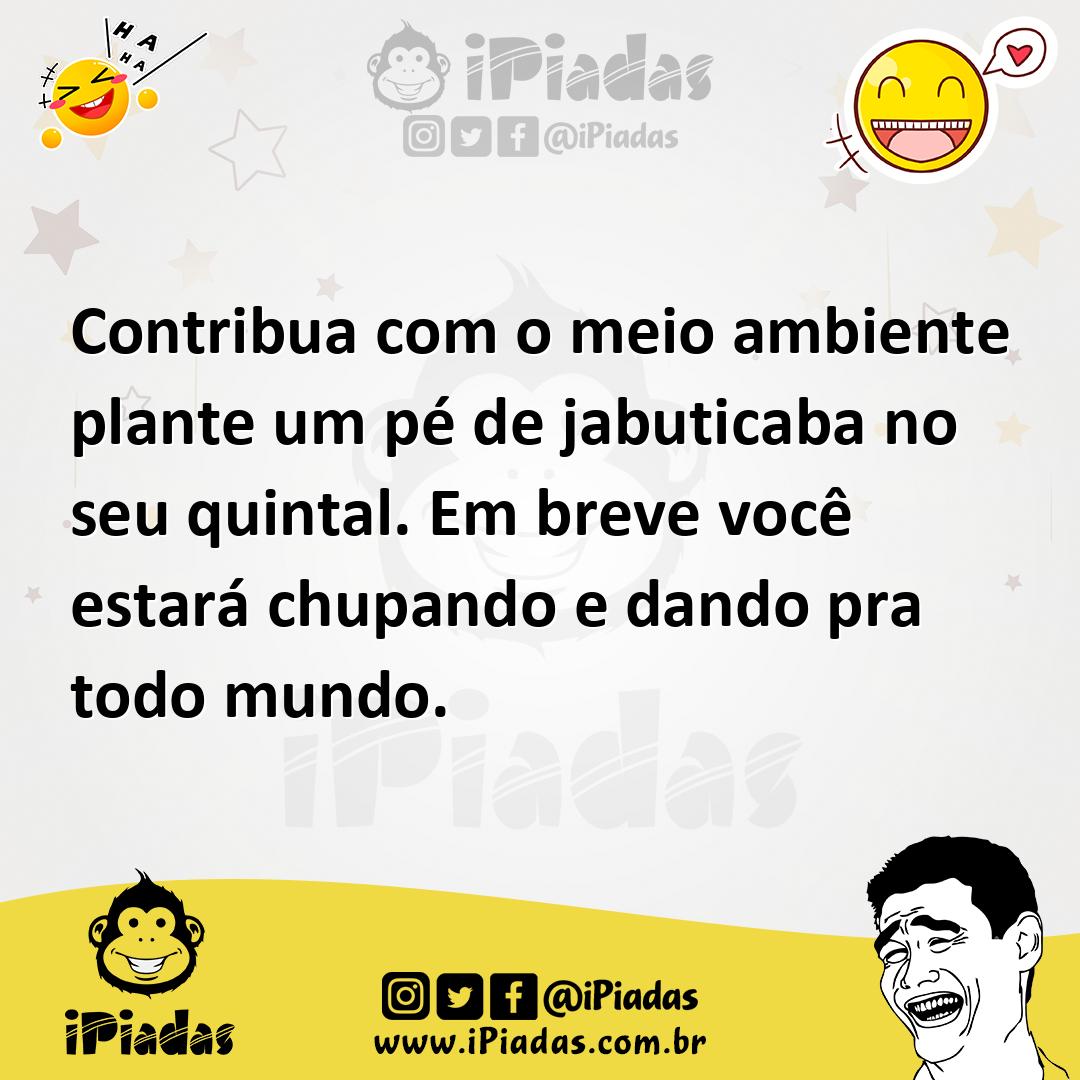Ilustração de Contribua com o meio ambiente plante um pé de jabuticaba no seu quinta... no iPiadas