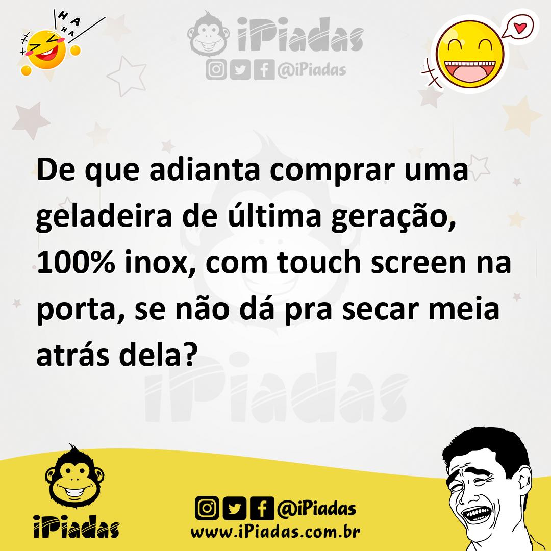 Ilustração de De que adianta comprar uma geladeira de última geração, 100% inox, com... no iPiadas