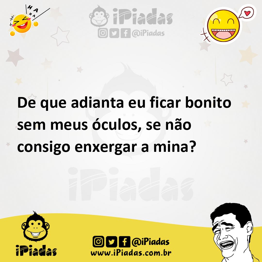 Ilustração de De que adianta eu ficar bonito sem meus óculos, se não consigo enxerga... no iPiadas