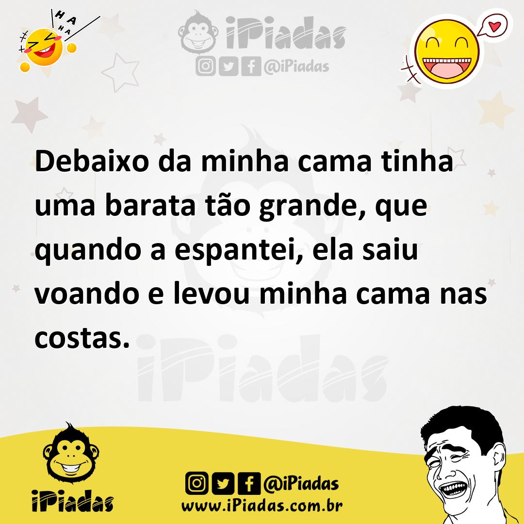 Ilustração de Debaixo da minha cama tinha uma barata tão grande, que quando a espant... no iPiadas