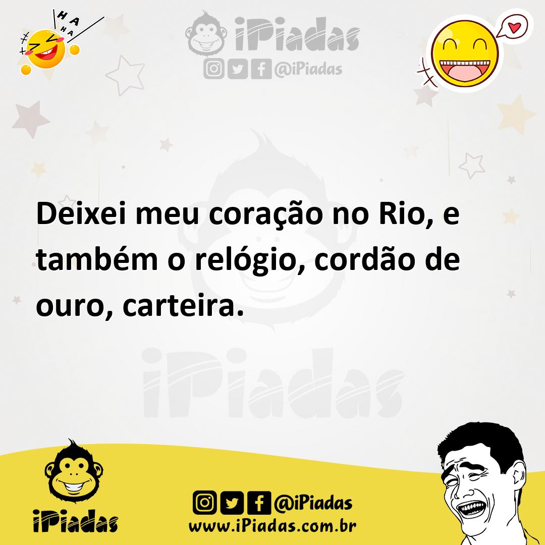 Ilustração de Deixei meu coração no Rio, e também o relógio, cordão de ouro, carteir... no iPiadas