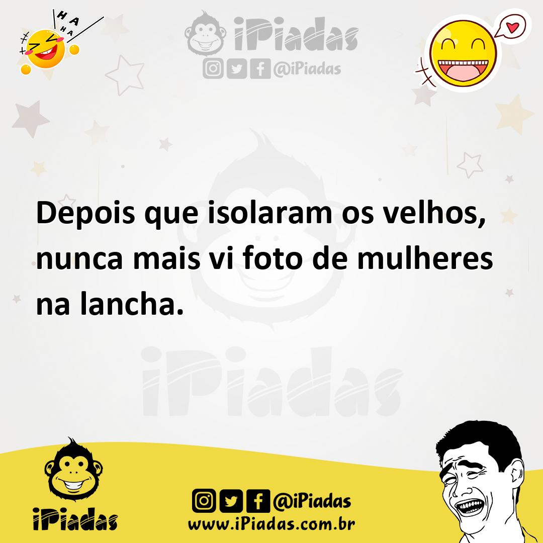 Ilustração de Depois que isolaram os velhos, nunca mais vi foto de mulheres na lanch... no iPiadas