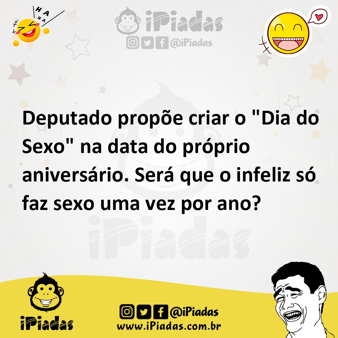 Ilustração de Deputado propõe criar o "Dia do Sexo" na data do próprio aniversário.... no iPiadas