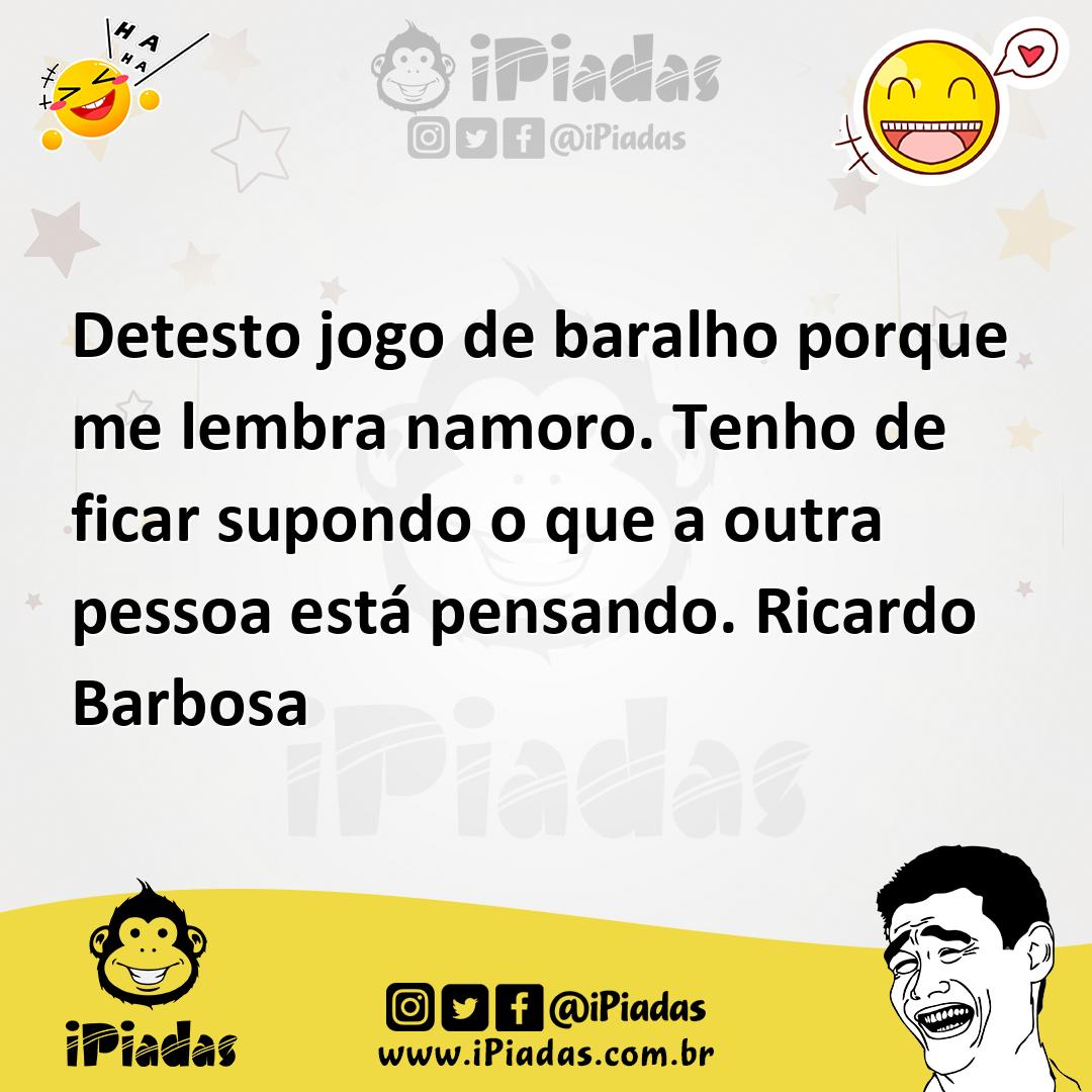 Ilustração de Detesto jogo de baralho porque me lembra namoro. Tenho de ficar supond... no iPiadas