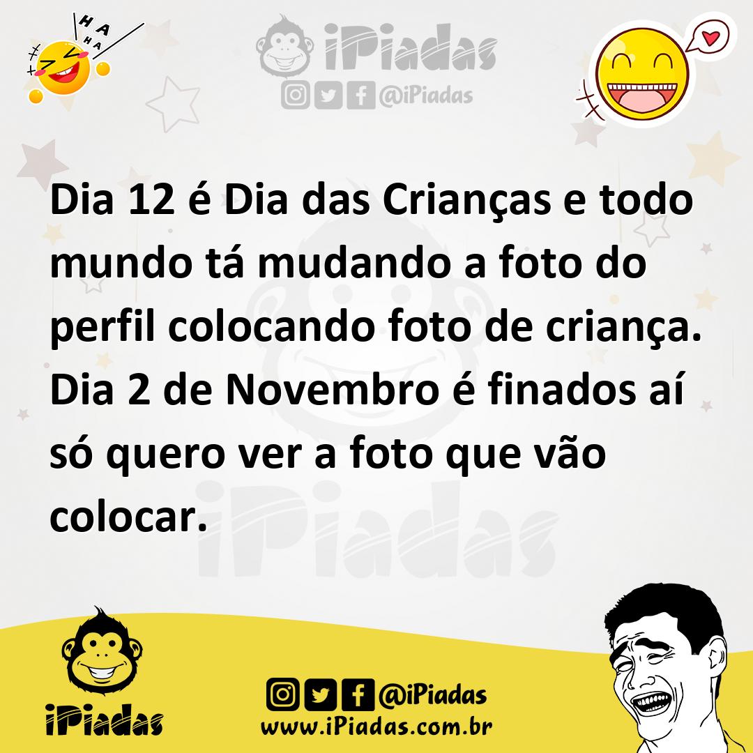 Ilustração de Dia 12 é Dia das Crianças e todo mundo tá mudando a foto do perfil col... no iPiadas