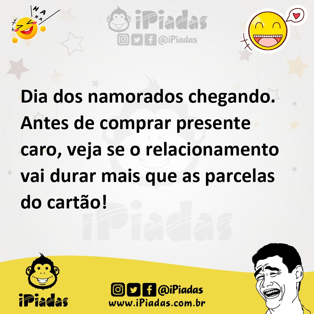 Ilustração de Dia dos namorados chegando. Antes de comprar presente caro, veja se o... no iPiadas