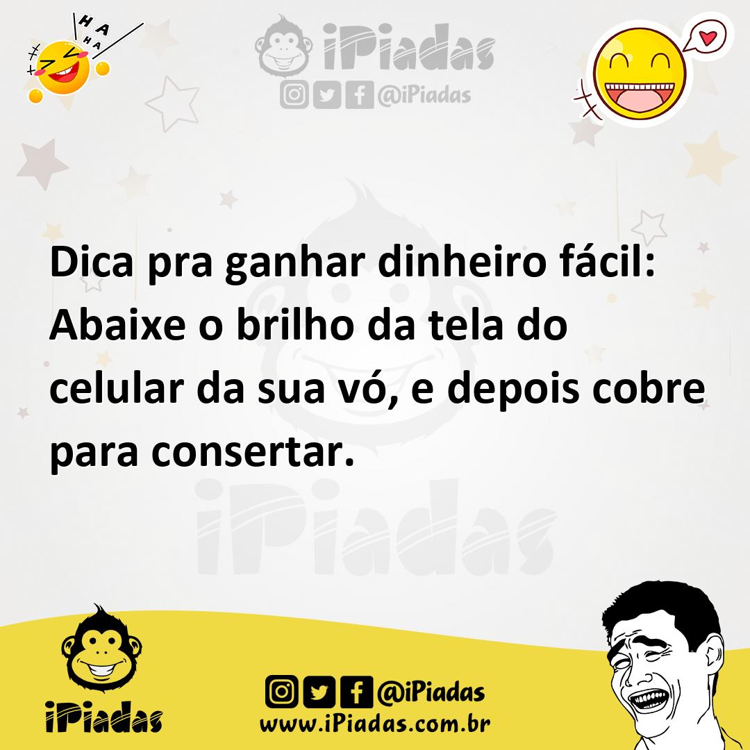 Ilustração de Dica pra ganhar dinheiro fácil: Abaixe o brilho da tela do celular da... no iPiadas