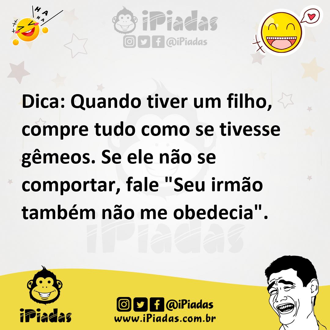 Ilustração de Dica: Quando tiver um filho, compre tudo como se tivesse gêmeos. Se el... no iPiadas