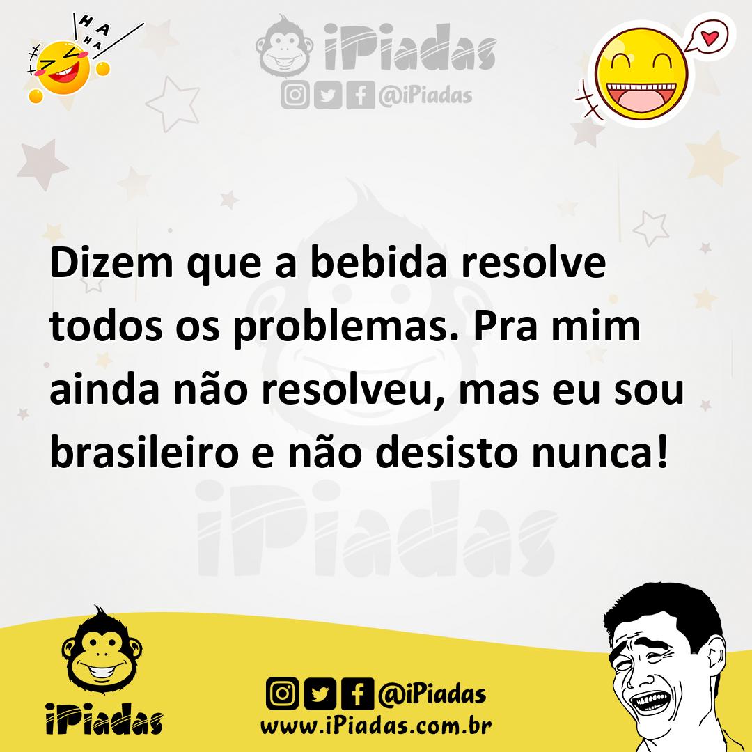 Ilustração de Dizem que a bebida resolve todos os problemas. Pra mim ainda não resol... no iPiadas