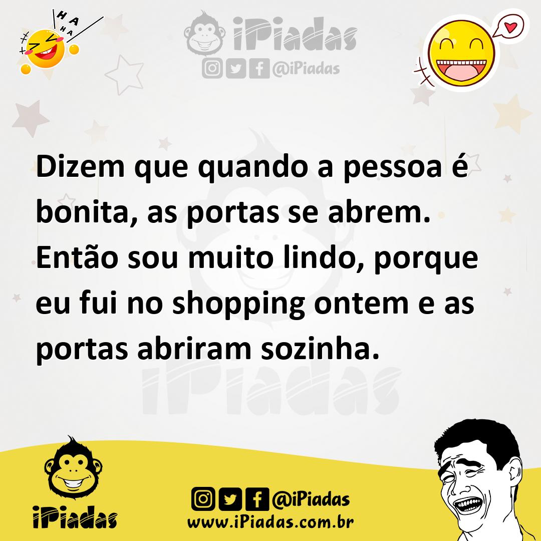 Ilustração de Dizem que quando a pessoa é bonita, as portas se abrem. Então sou muit... no iPiadas