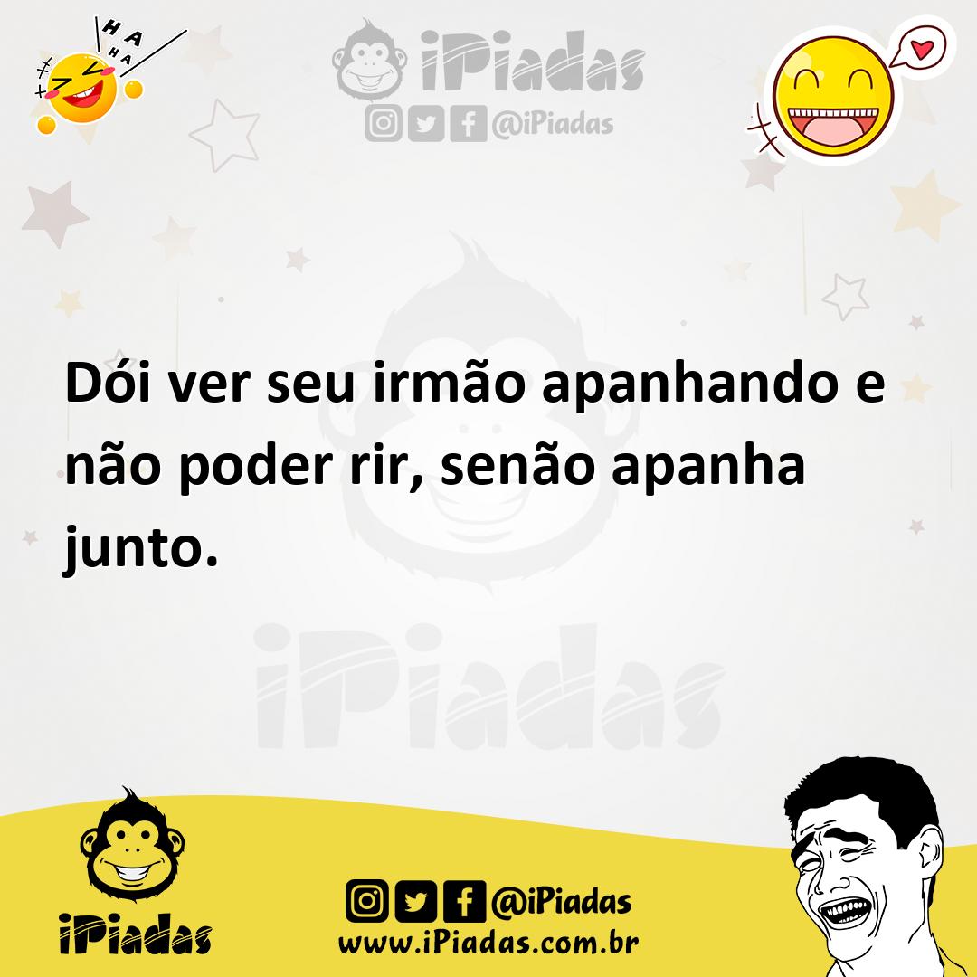 Ilustração de Dói ver seu irmão apanhando e não poder rir, senão apanha junto. no iPiadas