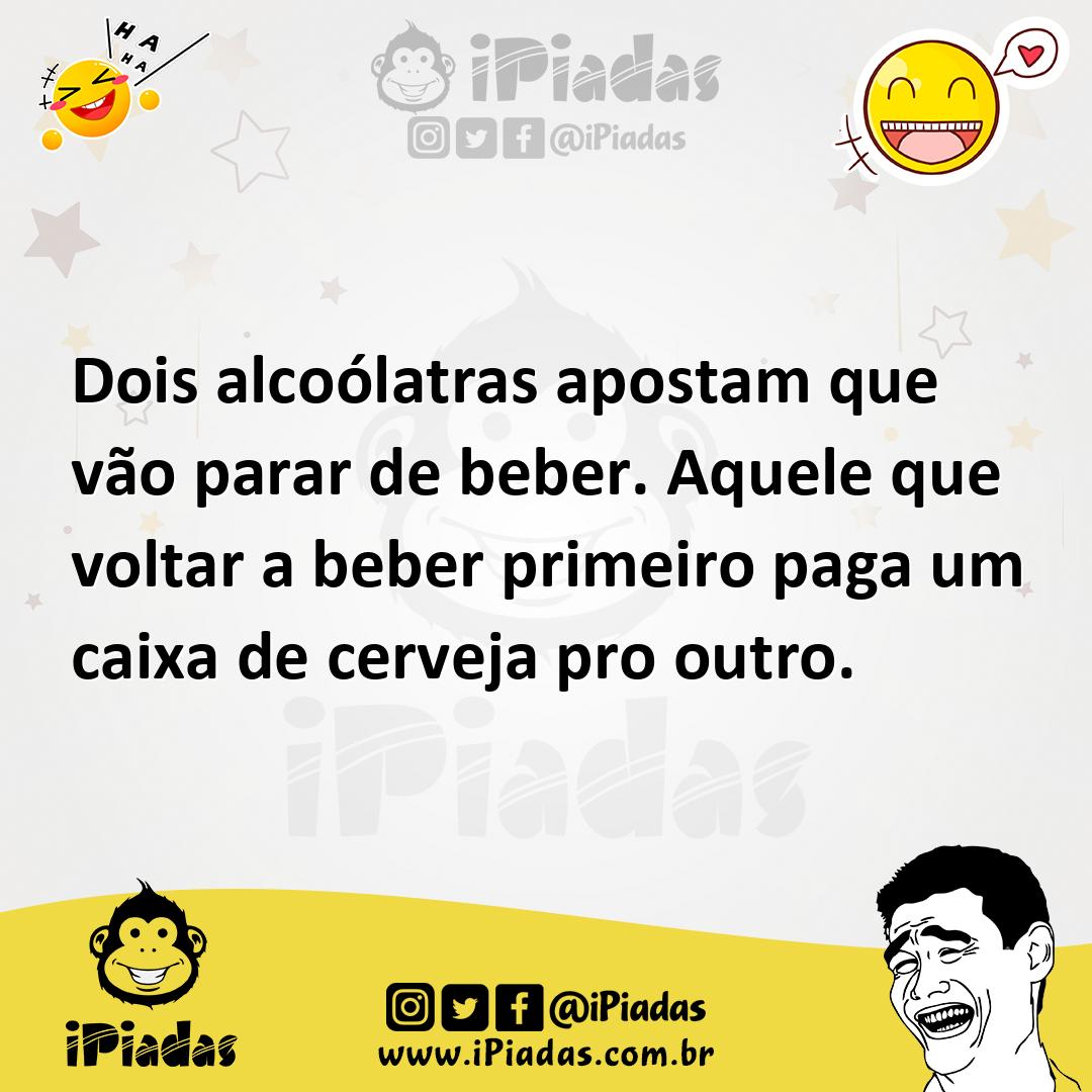 Ilustração de Dois alcoólatras apostam que vão parar de beber. Aquele que voltar a b... no iPiadas