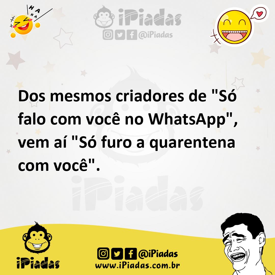 Ilustração de Dos mesmos criadores de "Só falo com você no WhatsApp", vem aí "Só fur... no iPiadas