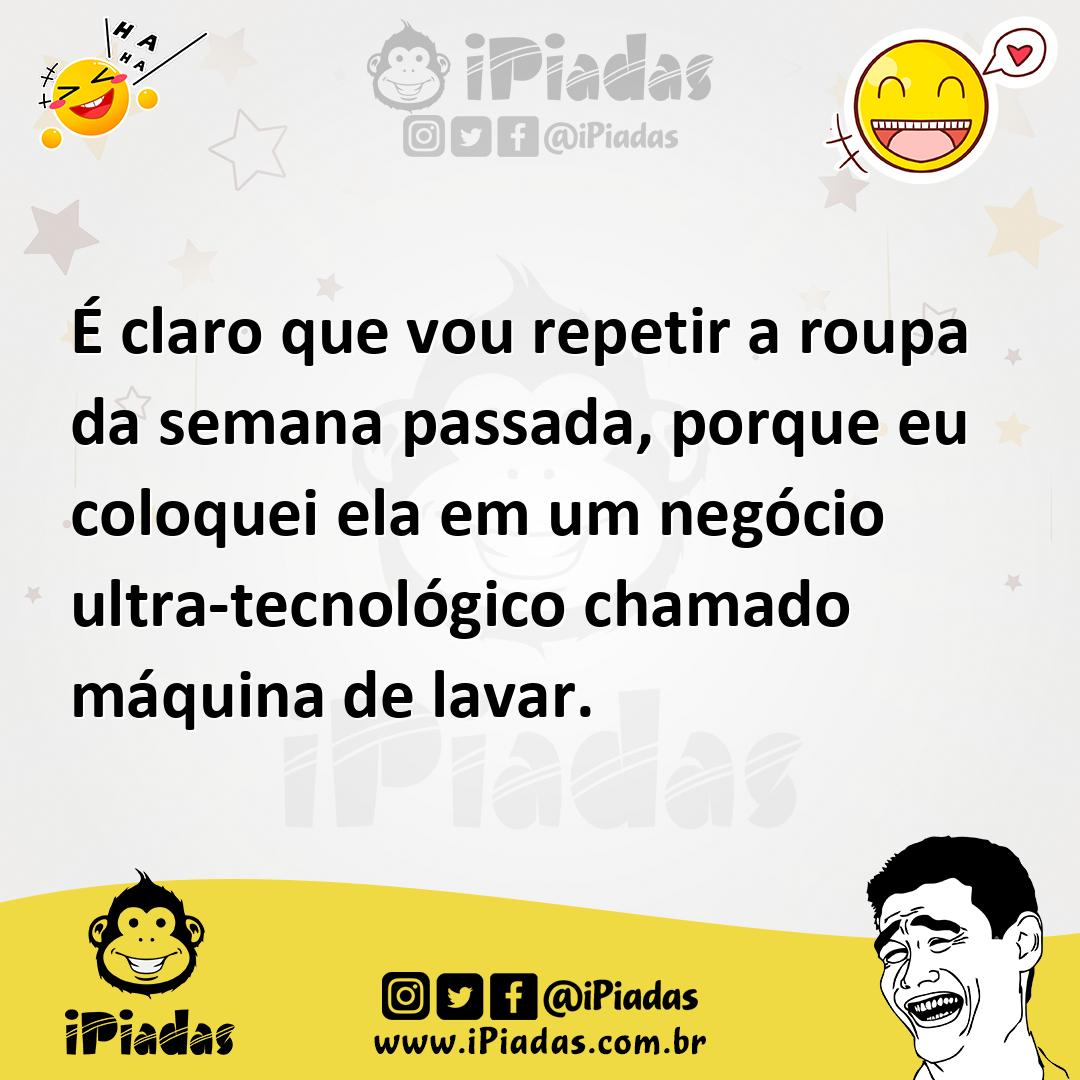Ilustração de É claro que vou repetir a roupa da semana passada, porque eu coloquei... no iPiadas