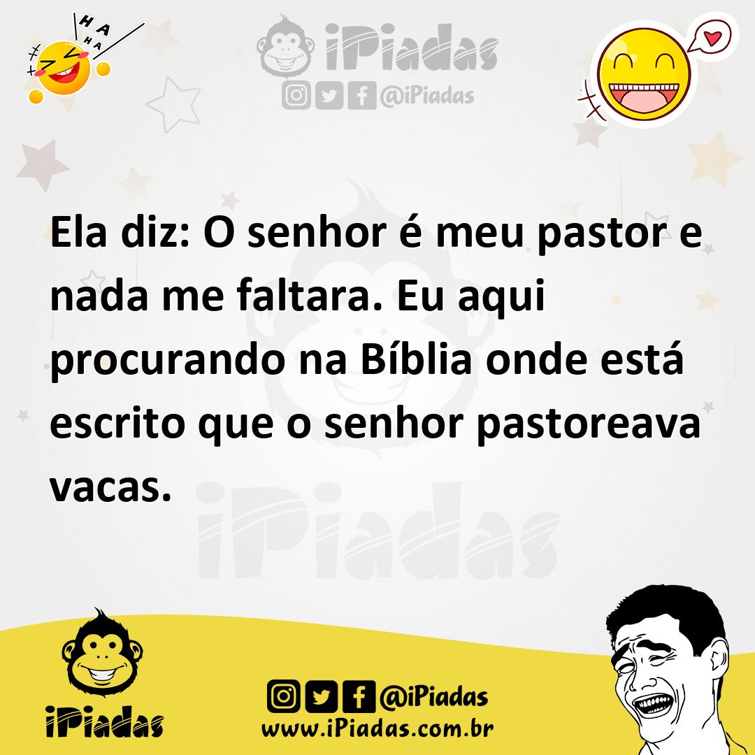 Ilustração de Ela diz: O senhor é meu pastor e nada me faltara. Eu aqui procurando n... no iPiadas