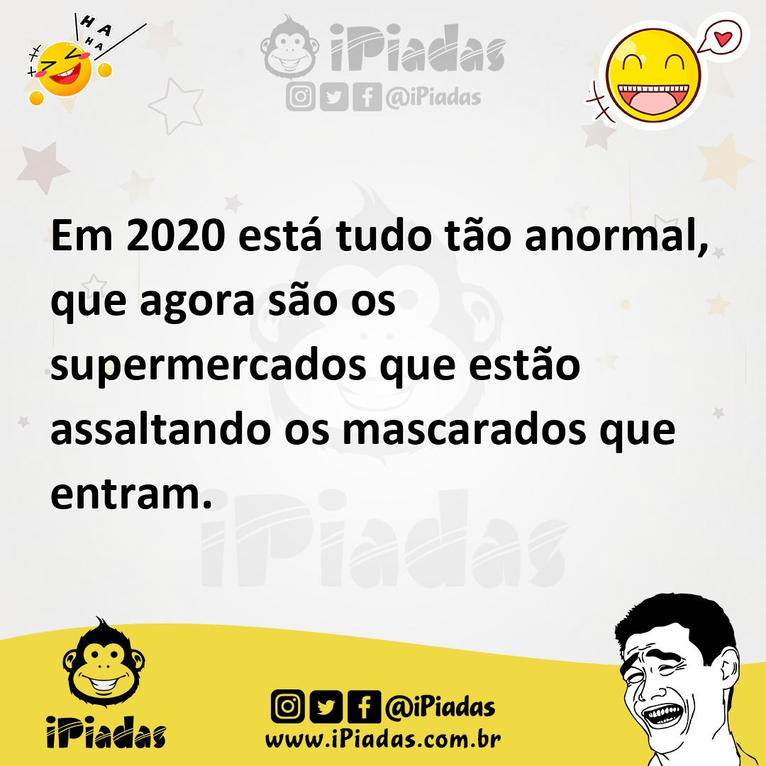 Ilustração de Em 2020 está tudo tão anormal, que agora são os supermercados que estã... no iPiadas
