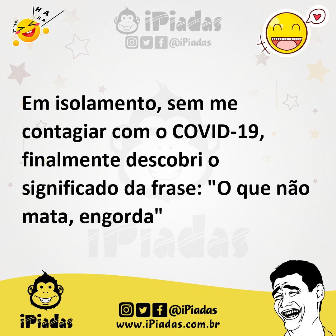 Ilustração de Em isolamento, sem me contagiar com o COVID-19, finalmente descobri o... no iPiadas