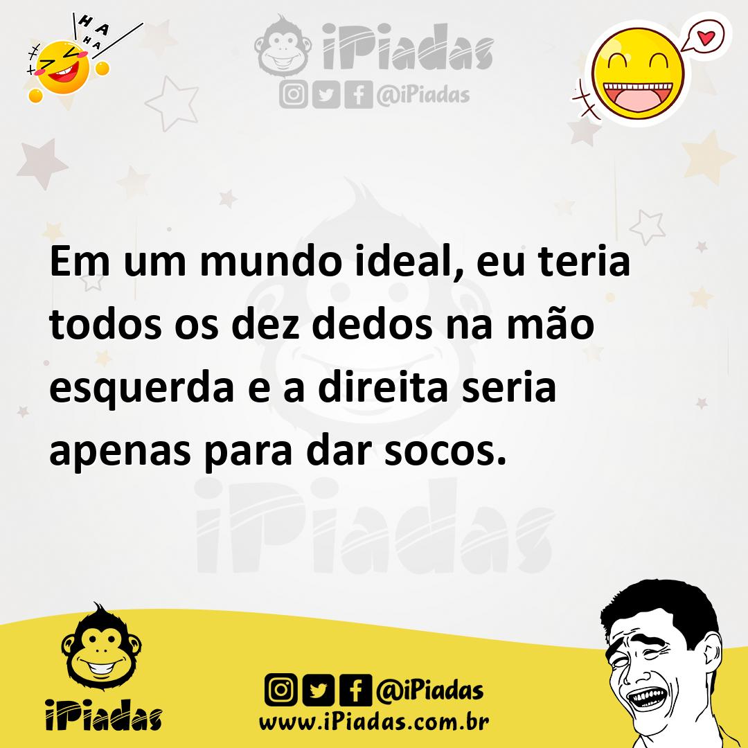 Ilustração de Em um mundo ideal, eu teria todos os dez dedos na mão esquerda e a dir... no iPiadas