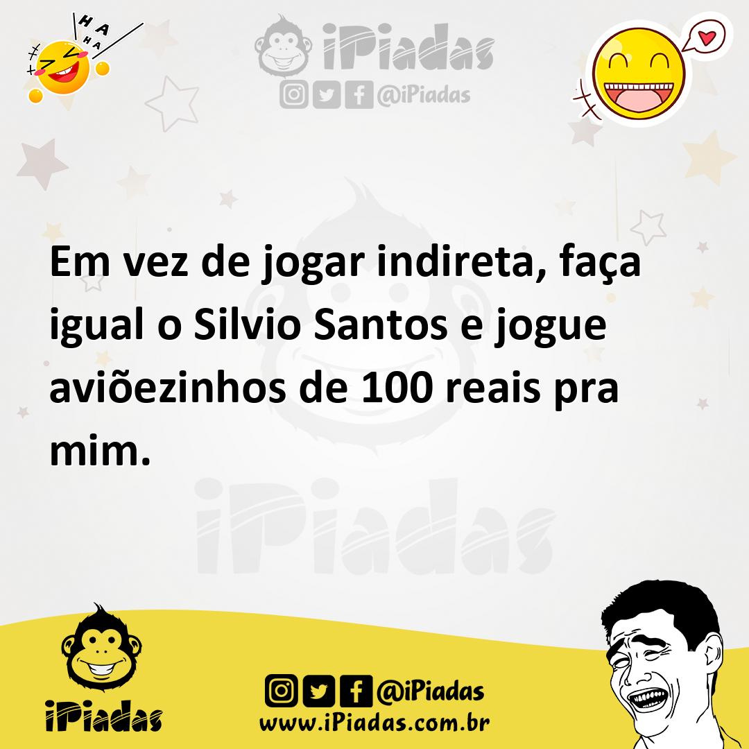 Ilustração de Em vez de jogar indireta, faça igual o Silvio Santos e jogue aviõezinh... no iPiadas