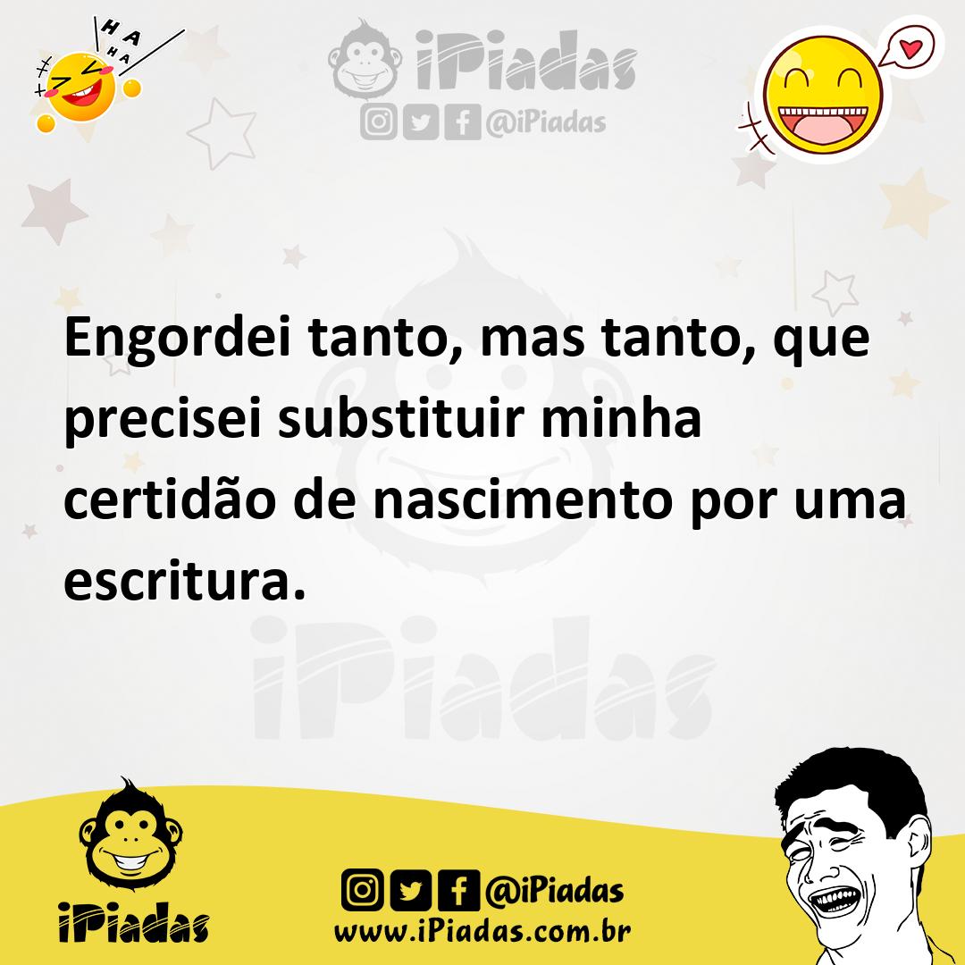 Ilustração de Engordei tanto, mas tanto, que precisei substituir minha certidão de n... no iPiadas
