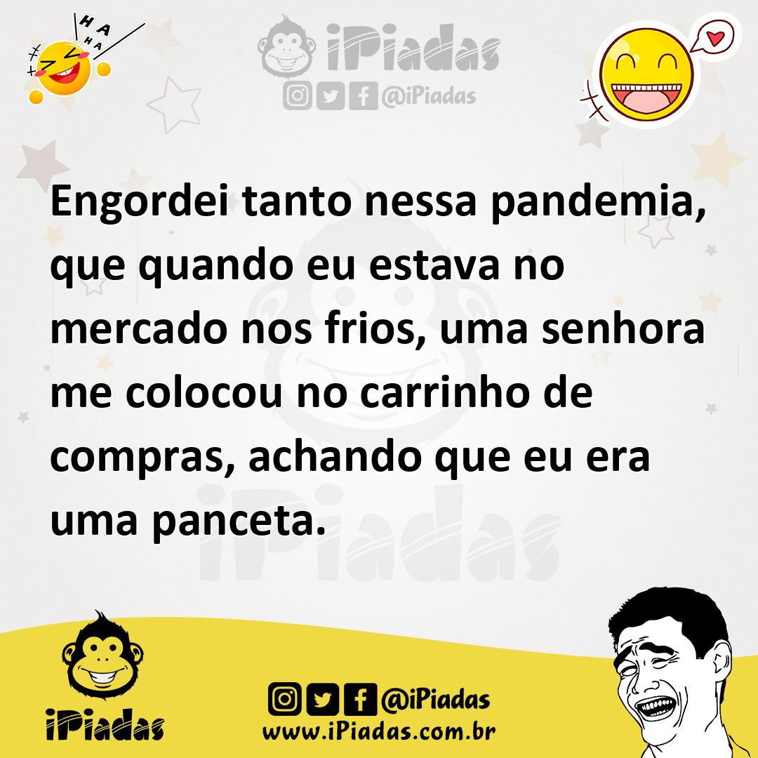 Ilustração de Engordei tanto nessa pandemia, que quando eu estava no mercado nos fri... no iPiadas