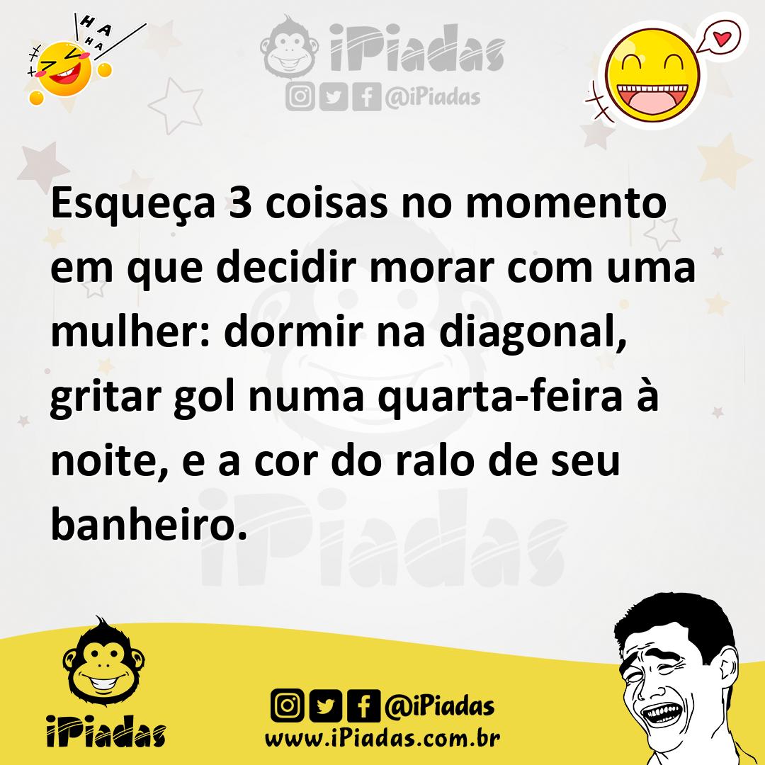 Ilustração de Esqueça 3 coisas no momento em que decidir morar com uma mulher: dormi... no iPiadas