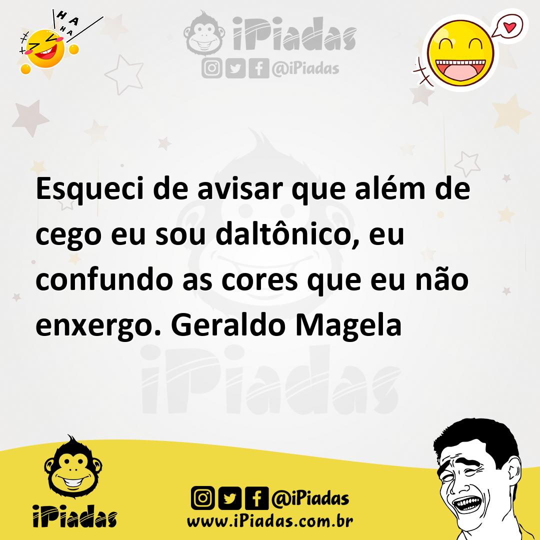 Ilustração de Esqueci de avisar que além de cego eu sou daltônico, eu confundo as co... no iPiadas