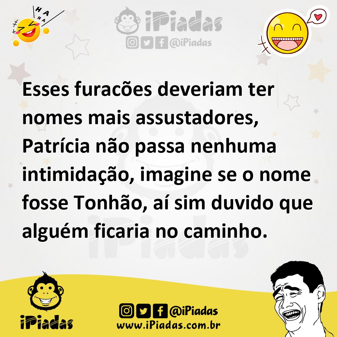 Ilustração de Esses furacões deveriam ter nomes mais assustadores, Patrícia não pass... no iPiadas