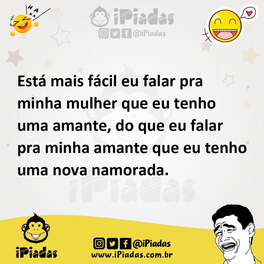 Ilustração de Está mais fácil eu falar pra minha mulher que eu tenho uma amante, do... no iPiadas