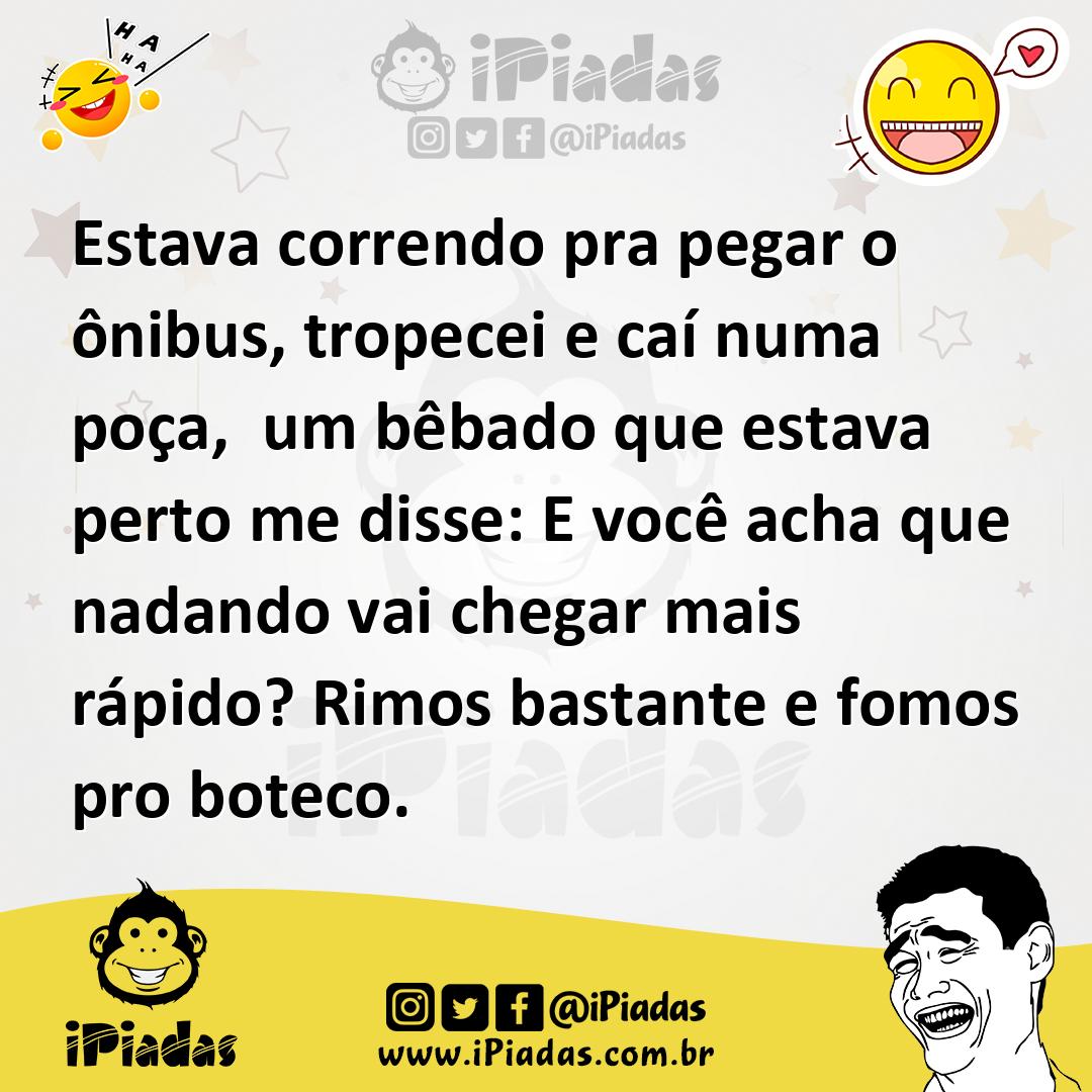 Ilustração de Estava correndo pra pegar o ônibus, tropecei e caí numa poça, um bêbad... no iPiadas