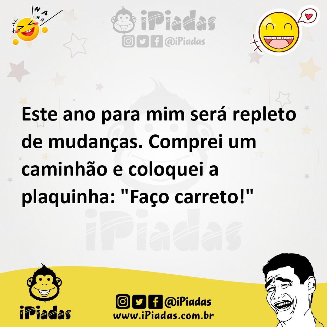 Ilustração de Este ano para mim será repleto de mudanças. Comprei um caminhão e colo... no iPiadas