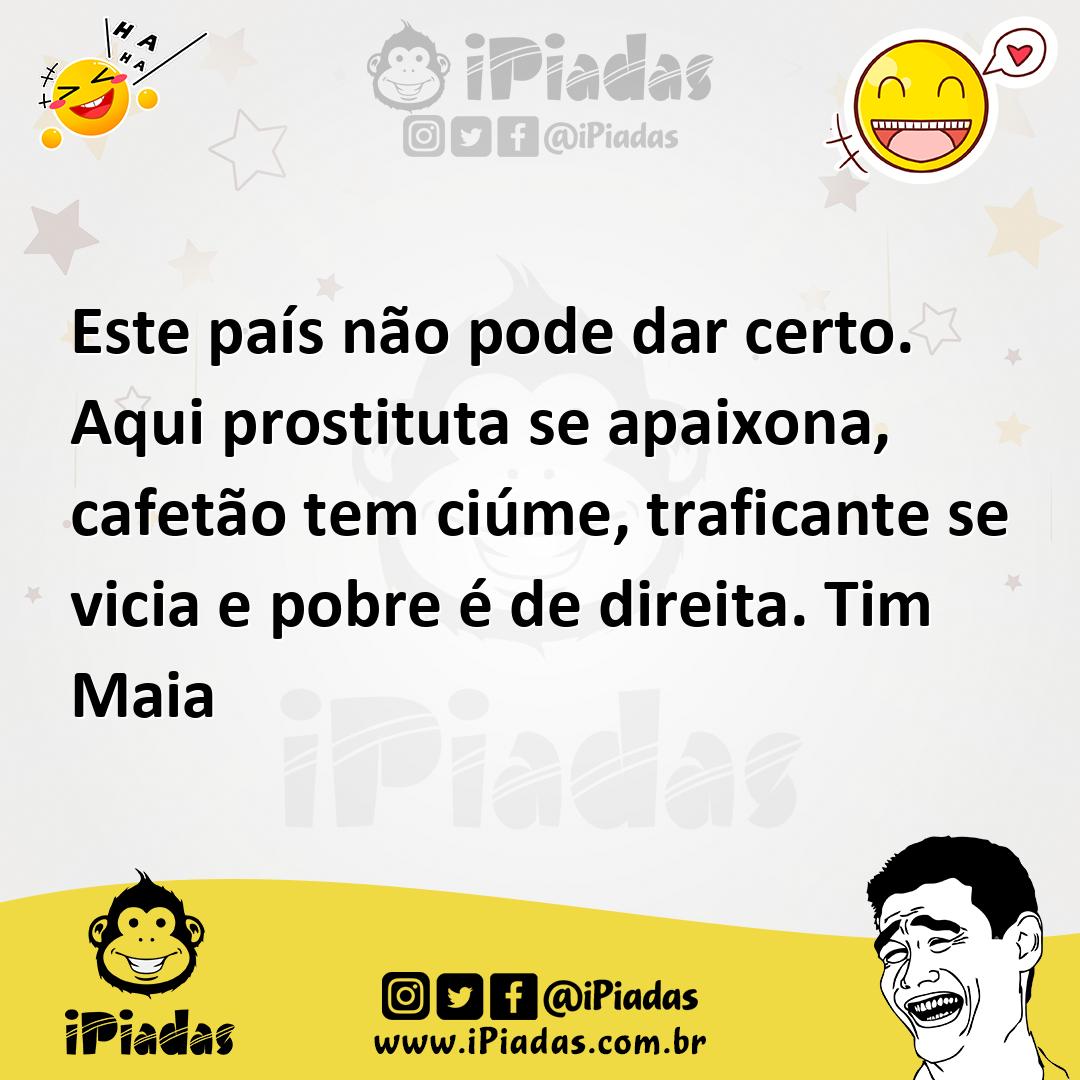 Ilustração de Este país não pode dar certo. Aqui prostituta se apaixona, cafetão tem... no iPiadas