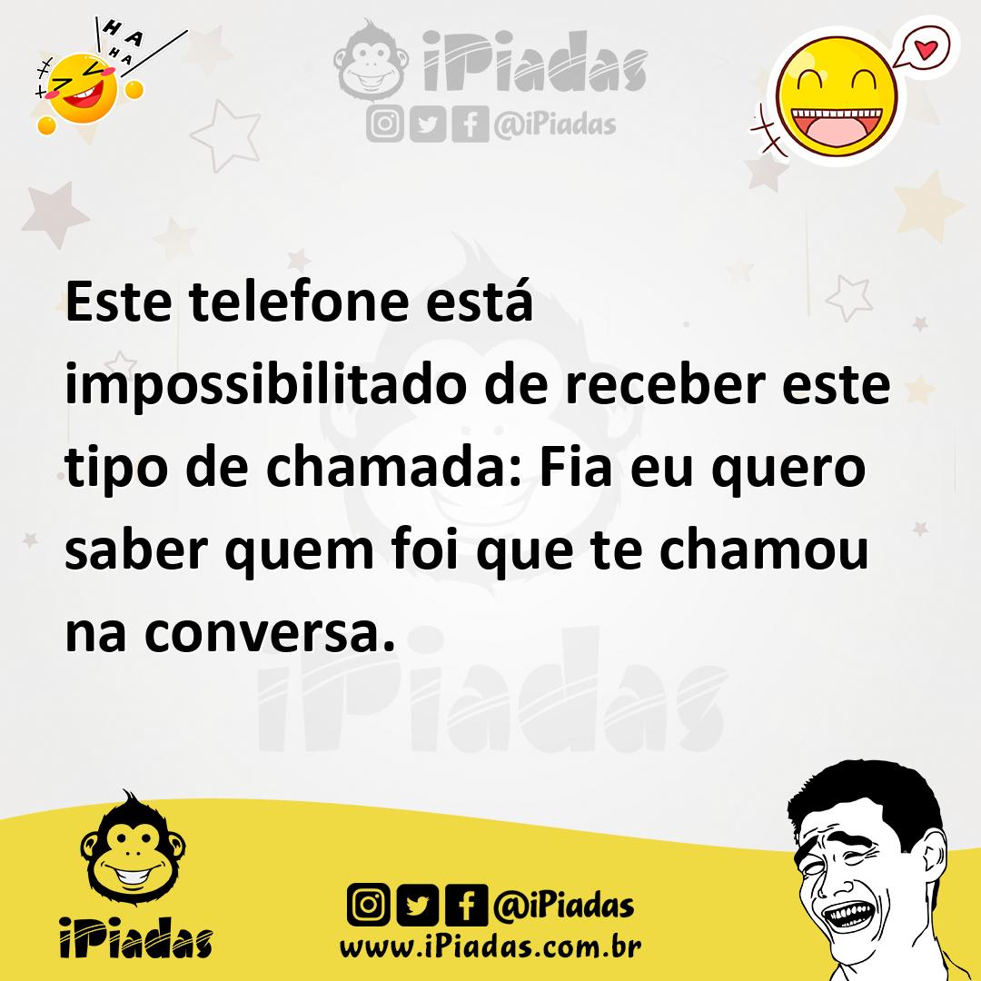 Ilustração de Este telefone está impossibilitado de receber este tipo de chamada: Fi... no iPiadas