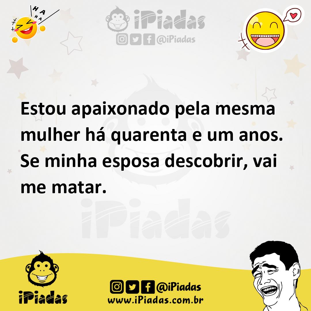 Ilustração de Estou apaixonado pela mesma mulher há quarenta e um anos. Se minha esp... no iPiadas