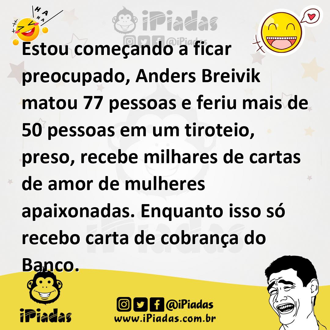 Ilustração de Estou começando a ficar preocupado, Anders Breivik matou 77 pessoas e... no iPiadas