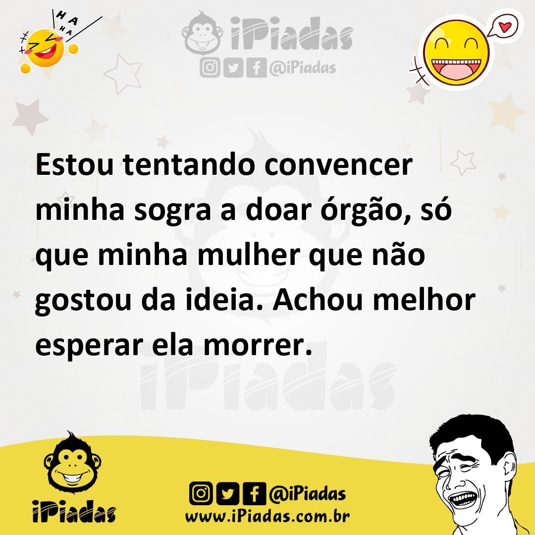 Ilustração de Estou tentando convencer minha sogra a doar órgão, só que minha mulher... no iPiadas