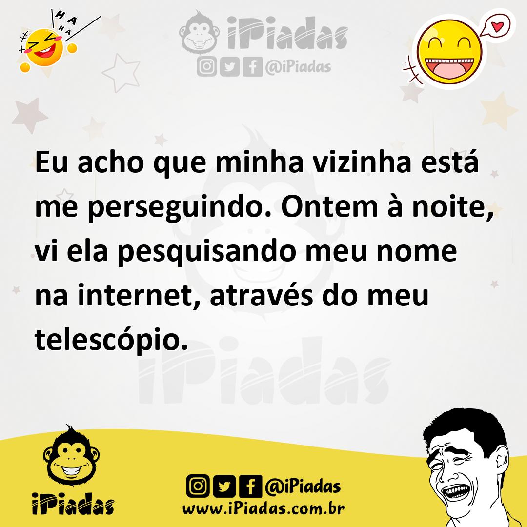 Ilustração de Eu acho que minha vizinha está me perseguindo. Ontem à noite, vi ela p... no iPiadas