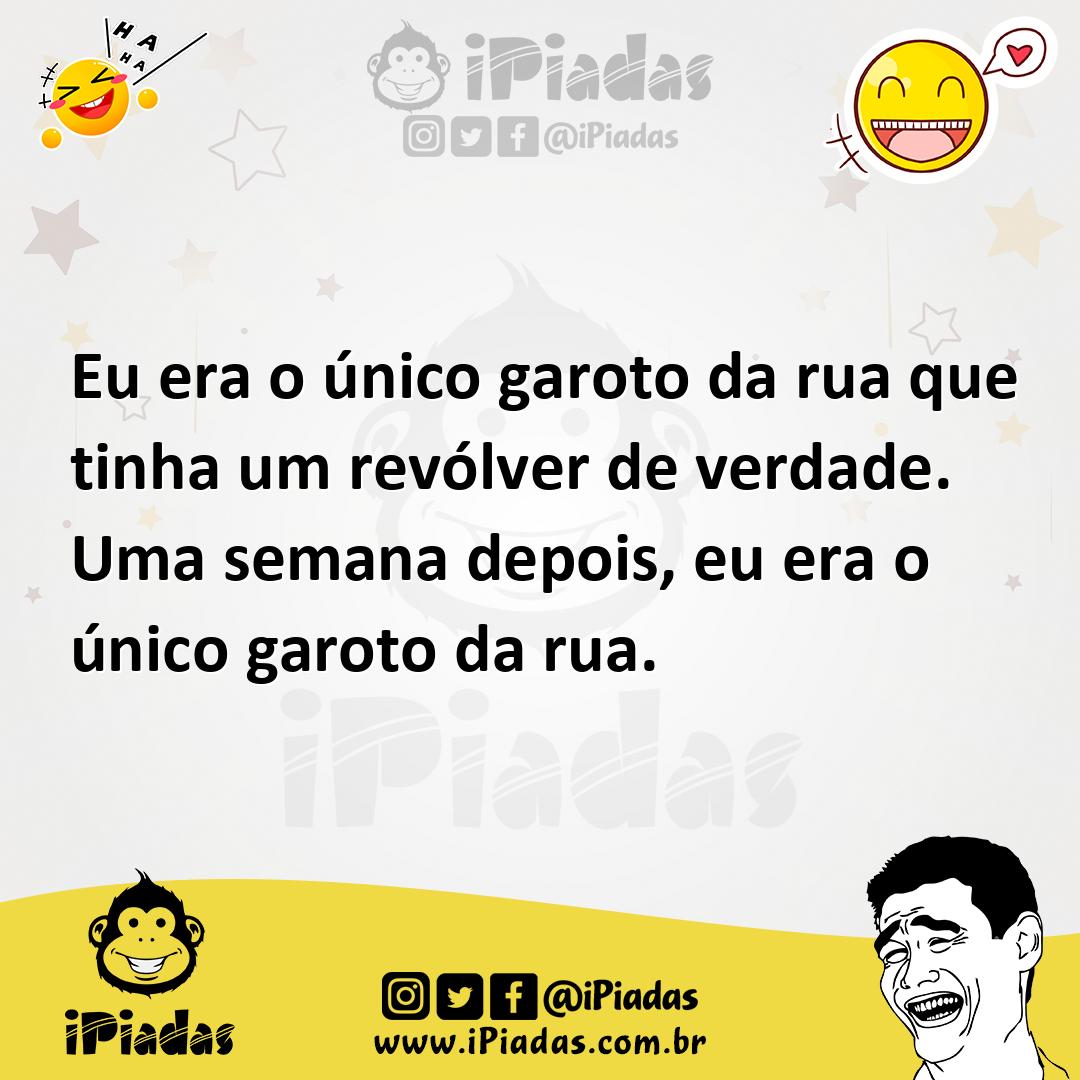 Ilustração de Eu era o único garoto da rua que tinha um revólver de verdade. Uma sem... no iPiadas