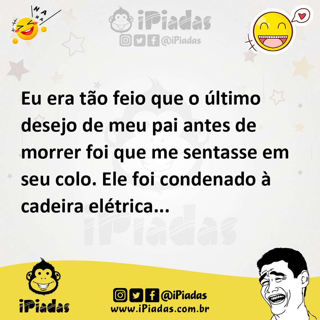 Ilustração de Eu era tão feio que o último desejo de meu pai antes de morrer foi que... no iPiadas