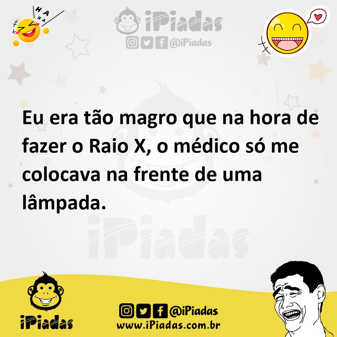 Ilustração de Eu era tão magro que na hora de fazer o Raio X, o médico só me colocav... no iPiadas
