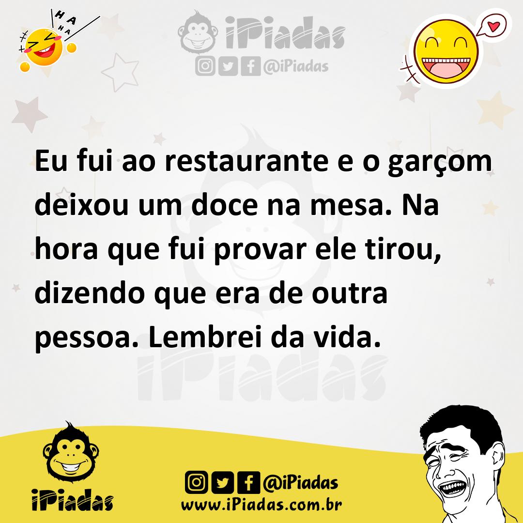 Ilustração de Eu fui ao restaurante e o garçom deixou um doce na mesa. Na hora que f... no iPiadas