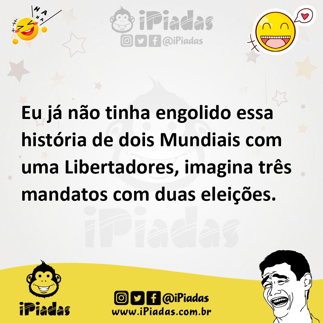Ilustração de Eu já não tinha engolido essa história de dois Mundiais com uma Libert... no iPiadas