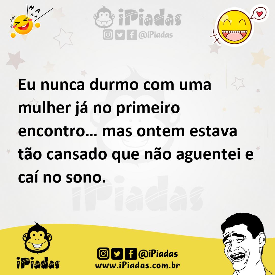 Ilustração de Eu nunca durmo com uma mulher já no primeiro encontro… mas ontem estav... no iPiadas