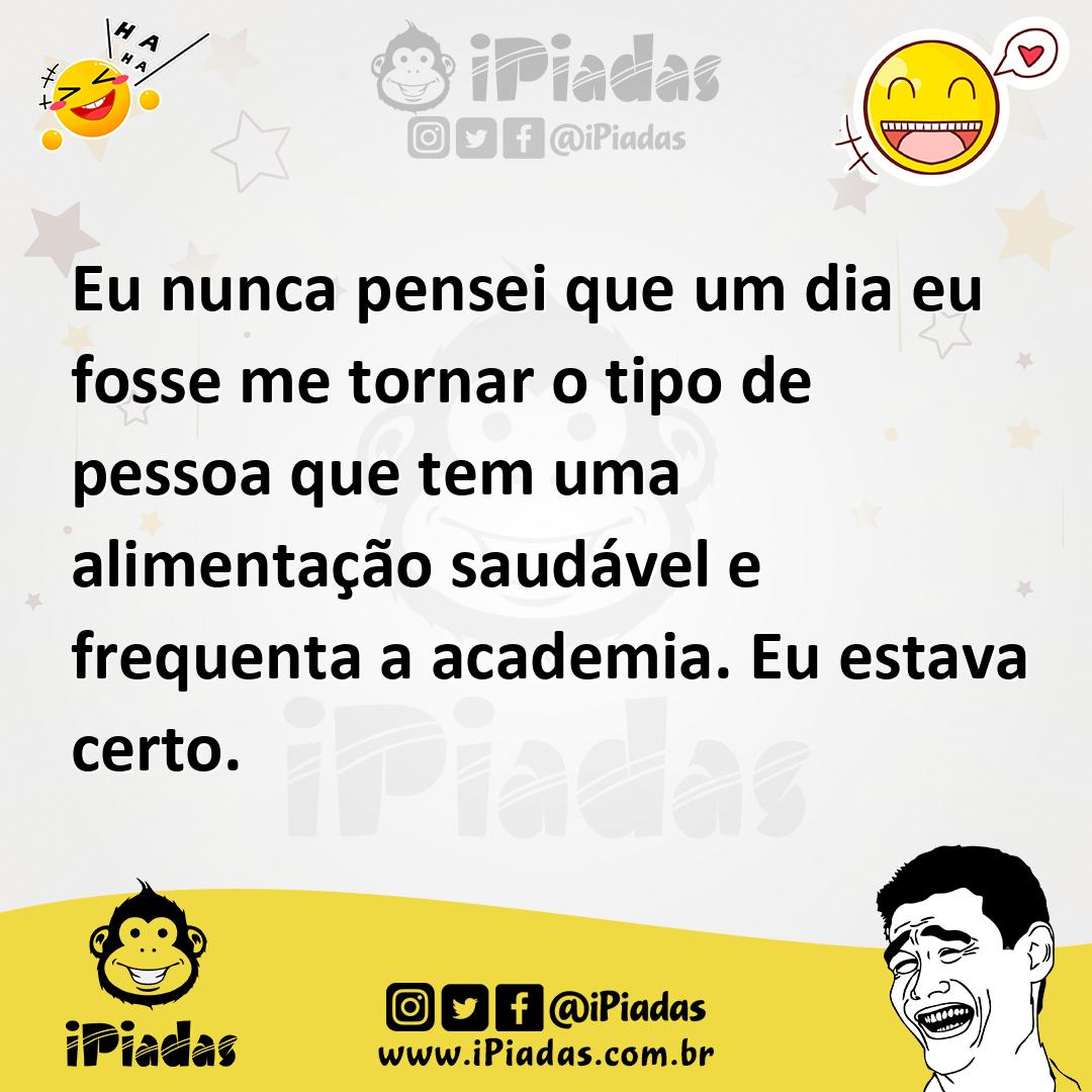 Ilustração de Eu nunca pensei que um dia eu fosse me tornar o tipo de pessoa que tem... no iPiadas