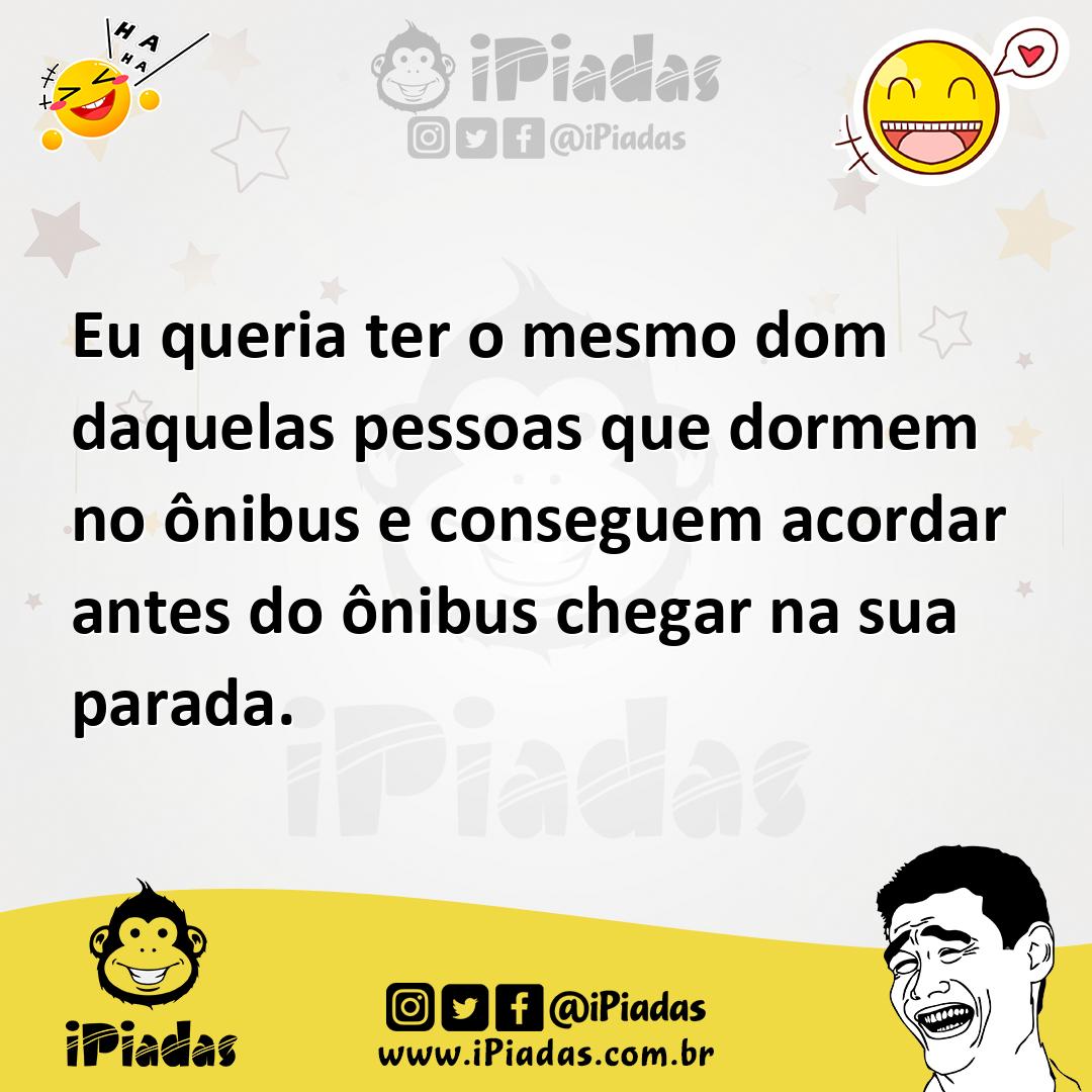 Ilustração de Eu queria ter o mesmo dom daquelas pessoas que dormem no ônibus e cons... no iPiadas