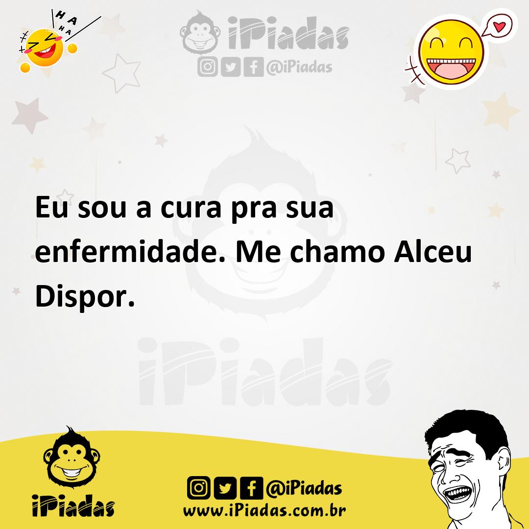 Ilustração de Eu sou a cura pra sua enfermidade. Me chamo Alceu Dispor. no iPiadas