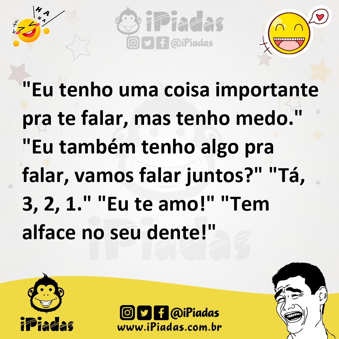 Ilustração de "Eu tenho uma coisa importante pra te falar, mas tenho medo." "Eu tamb... no iPiadas